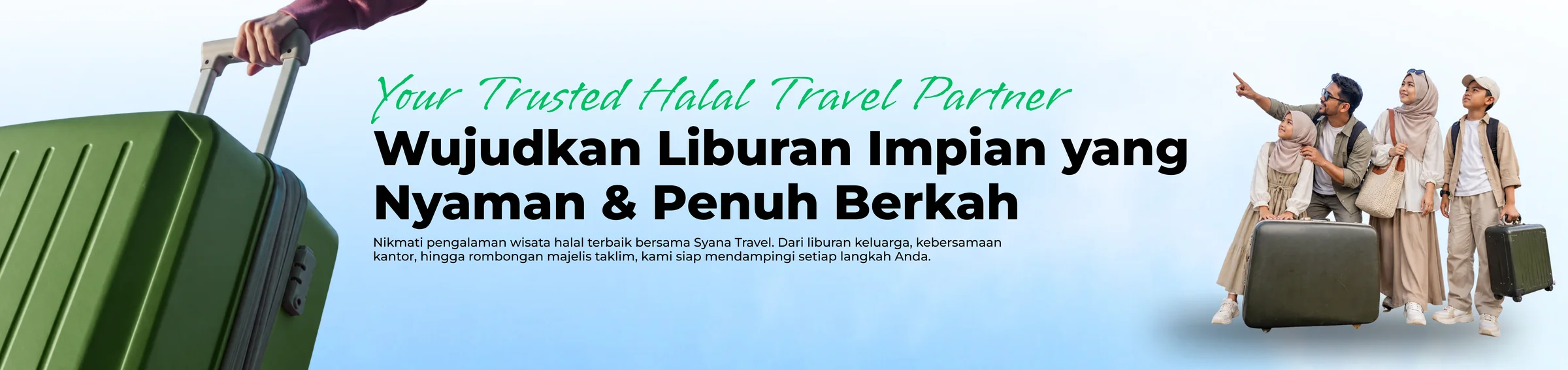 Wujudkan Liburan Impian yang Nyaman & Penuh Berkah
